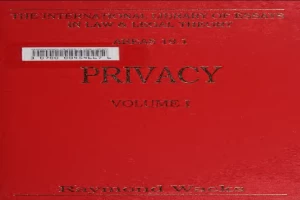 Privacy Volume I: The Concept Of ’Privacy’